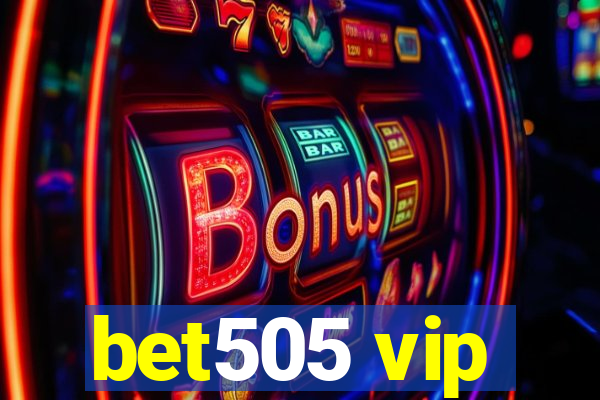 bet505 vip